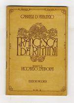 Francesca da Rimini. Tragedia in quattro atti di Gabriele D'Annunzio, ridotta da Tito Ricordi per la musica di Riccardo Zandonai