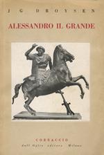 Alessandro il Grande. Traduzione di Luigi Alessio