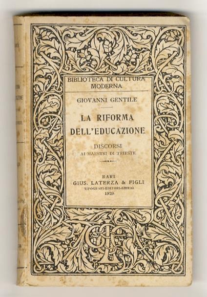 La riforma dell'educazione. Discorsi ai maestri di Trieste - Giovanni Gentile - copertina