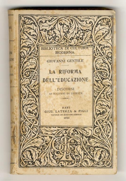 La riforma dell'educazione. Discorsi ai maestri di Trieste - Giovanni Gentile - copertina