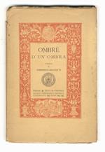 Ombre d'un'ombra. Versi di Domenico Giuliotti