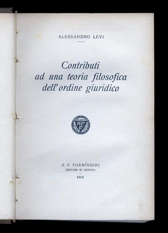 Contributi ad una teoria filosofica dell'ordine giuridico - Alessandro Levi - copertina
