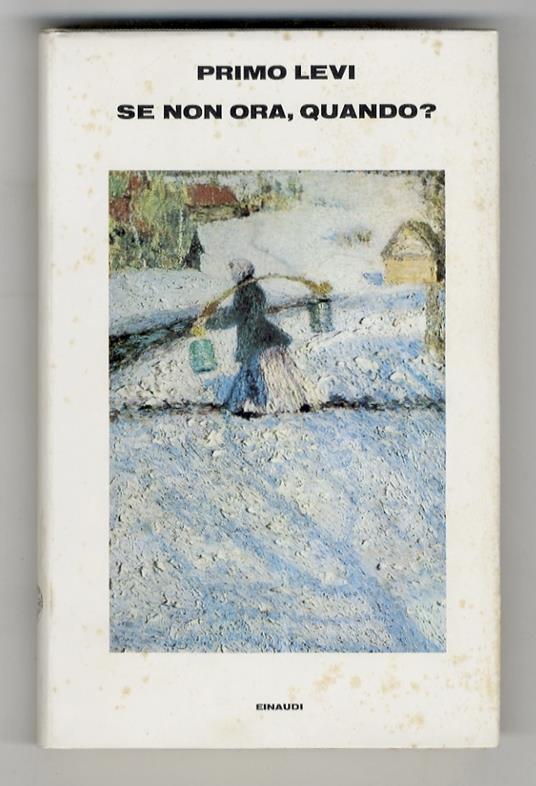 Se non ora, quando? - Primo Levi - copertina