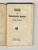 Veglie di Torquato Tasso. Decima edizione
