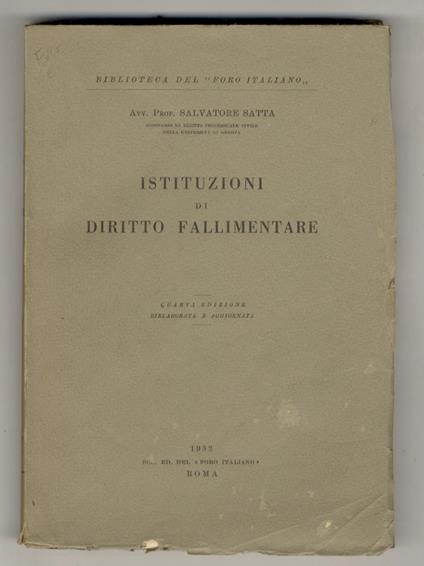 Istituzioni di diritto fallimentare. Quarta edizione riveduta e aggiornata - Salvatore Satta - copertina