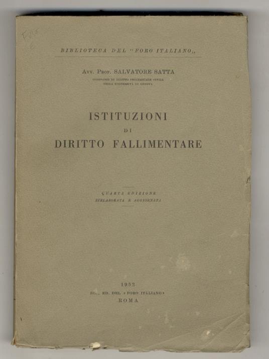 Istituzioni di diritto fallimentare. Quarta edizione riveduta e aggiornata - Salvatore Satta - copertina