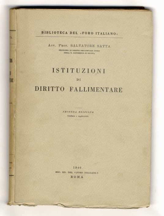 Istituzioni di diritto fallimentare. Seconda edizione riveduta e aggiornata - Salvatore Satta - copertina