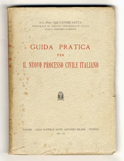 Guida pratica per il nuovo processo civile italiano - Salvatore Satta - copertina