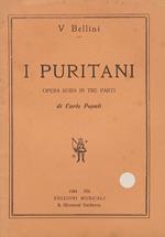 I Puritani e i Cavalieri. Opera seria in tre parti di C. Pepoli. Musica di V. Bellini (...)