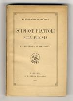 Scipione Piattoli e la Polonia. Con un'appendice di documenti