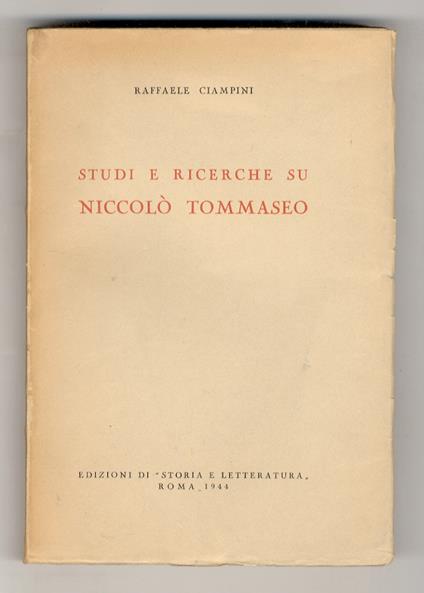 Studi e ricerche su Niccolò Tommaseo - Raffaele Ciampini - copertina