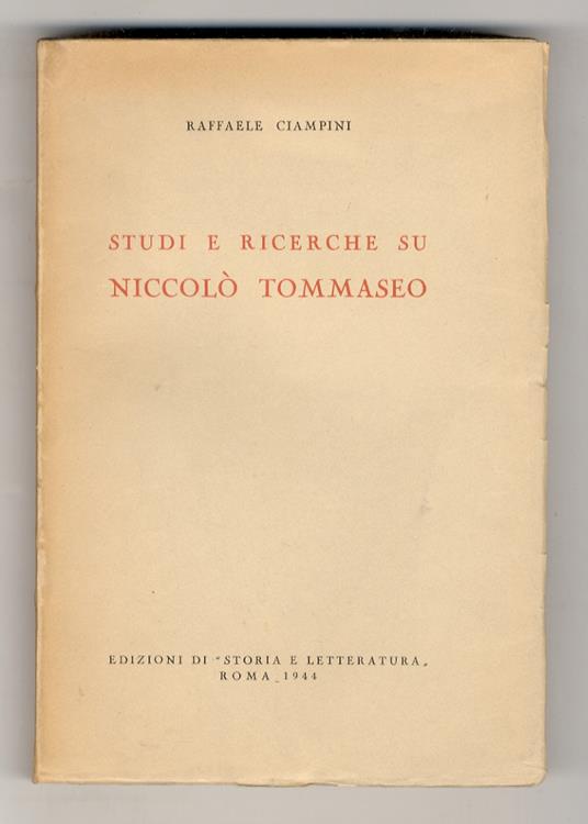Studi e ricerche su Niccolò Tommaseo - Raffaele Ciampini - copertina