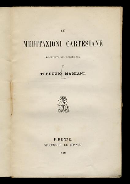 Le Meditazioni Cartesiane. Rinnovate nel secolo XIX - Terenzio Mamiani - copertina