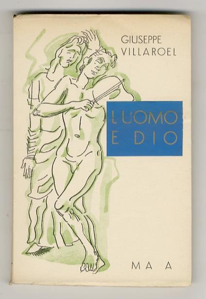 L' Uomo e Dio. Itinerario di una poesia - Giuseppe Villaroel - copertina