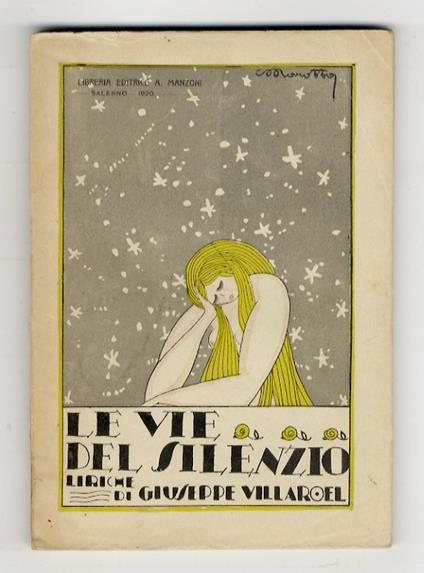 Le Vie del Silenzio. Liriche. Seconda edizione - Giuseppe Villaroel - copertina