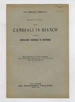 Ancora sulle cambiali in bianco nelle associazioni padronali di resistenza