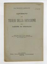 Contributo alla teoria della revisione della inabilità da infortunio