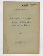 Sulla validità delle transazioni in materia di infortuni sul lavoro