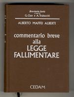 Commentario breve alla legge fallimentare (e alla legge sull'amministrazione straordinaria delle grandi imprese in crisi). Con la collaborazione di Andrea Audino, Guido Casaroli, Vittorio Comerci, Marco Dalla Verità [ed altri]. 4ª edizione