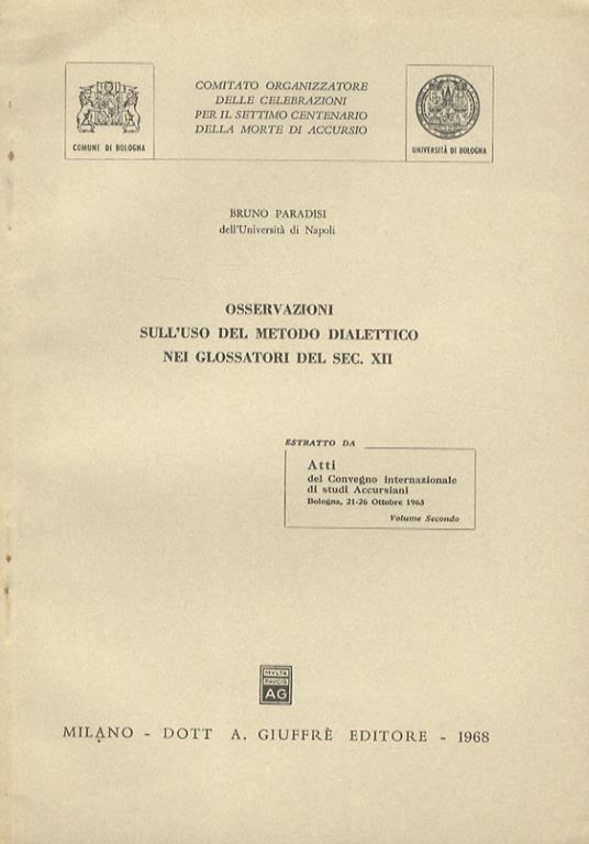 Osservazioni sull'uso del metodo dialettico nei glossatori del sec. XII - Bruno Paradisi - copertina