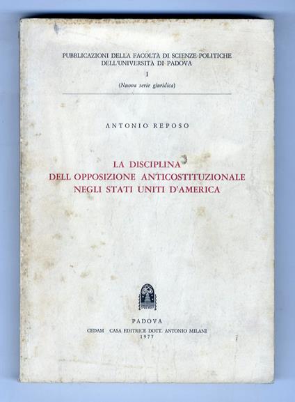 La disciplina dell'opposizione anticostotuzionale negli Stati Uniti d'America - Antonio Reposo - copertina