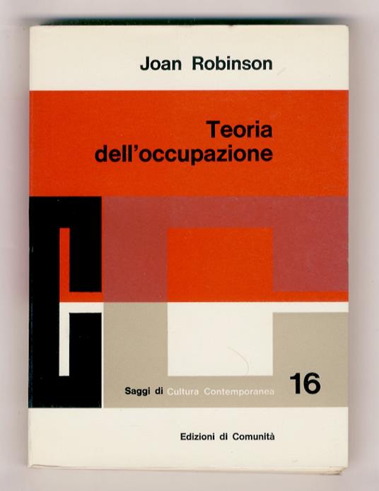 Teoria dell'occupazione e altri saggi. A cura di Umberto Meoli - Joan Robinson - copertina