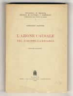 L' azione causale nel diritto cambiario. Seconda edizione