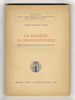 Le società di professionisti. Impresa professionale e società fra professionisti