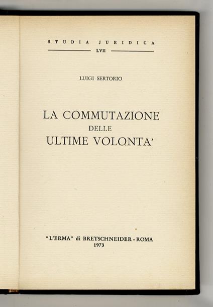 La commutazione delle ultime volontà - Luigi Sertorio - copertina