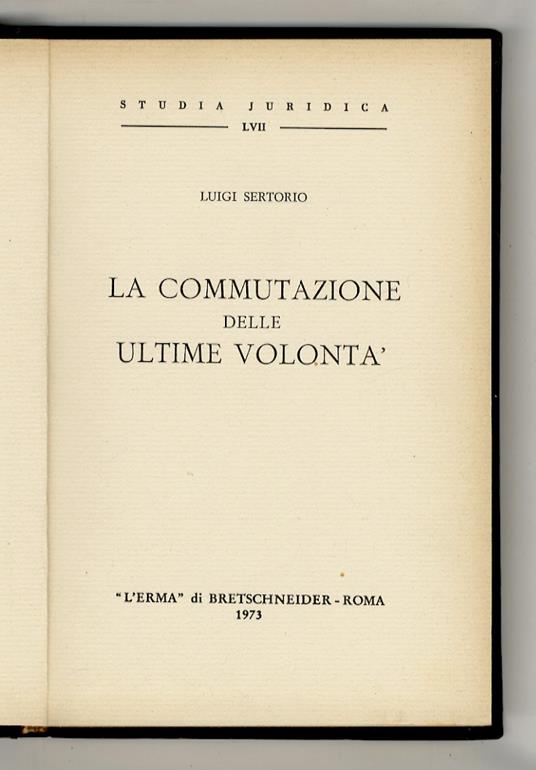 La commutazione delle ultime volontà - Luigi Sertorio - copertina