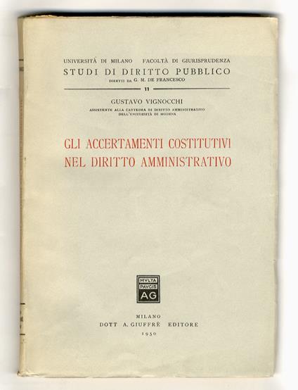 Gli accertamenti costitutivi nel diritto amministrativo - Gustavo Vignocchi - copertina