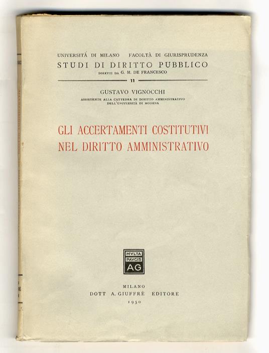 Gli accertamenti costitutivi nel diritto amministrativo - Gustavo Vignocchi - copertina