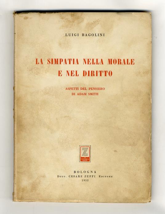 La simpatia nella morale e nel diritto. Aspetti del pensiero di Adam Smith - Luigi Bagolini - copertina