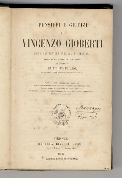 Pensieri e giudizi di Vincenzo Gioberti sulla letteratura italiana e straniera, raccolti da tutte le sue opere ed ordinati da Filippo Ugolini. Con un indice degli scrittori ricordati nel volume [...] - Vincenzo Gioberti - copertina