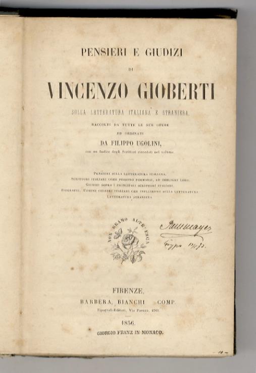 Pensieri e giudizi di Vincenzo Gioberti sulla letteratura italiana e straniera, raccolti da tutte le sue opere ed ordinati da Filippo Ugolini. Con un indice degli scrittori ricordati nel volume [...] - Vincenzo Gioberti - copertina