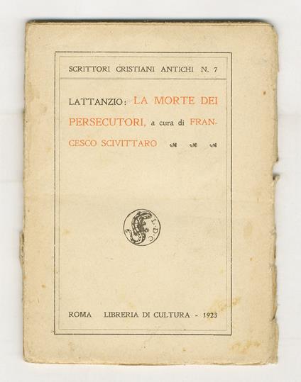 La morte dei persecutori. A cura di Francesco Scivittaro - Lattanzio - copertina
