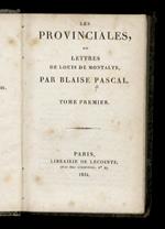 Les Provinciales, ou lettres de Louis de Montalte