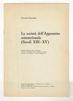 La società dell'Appennino settentrionale (secoli XIII - XV). Estratto dagli atti del I Convegno 