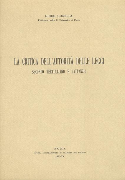 La critica dell'autorità delle leggi secondo Tertulliano e Lattanzio - Guido Gonella - copertina