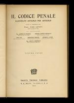 Il codice penale illustrato articolo per articolo dai professori A. De Marsico, E Janniti Piromallo, N. Levi, g. Sabatini, O. Vannini, A. Zerboglio. Volume I - III