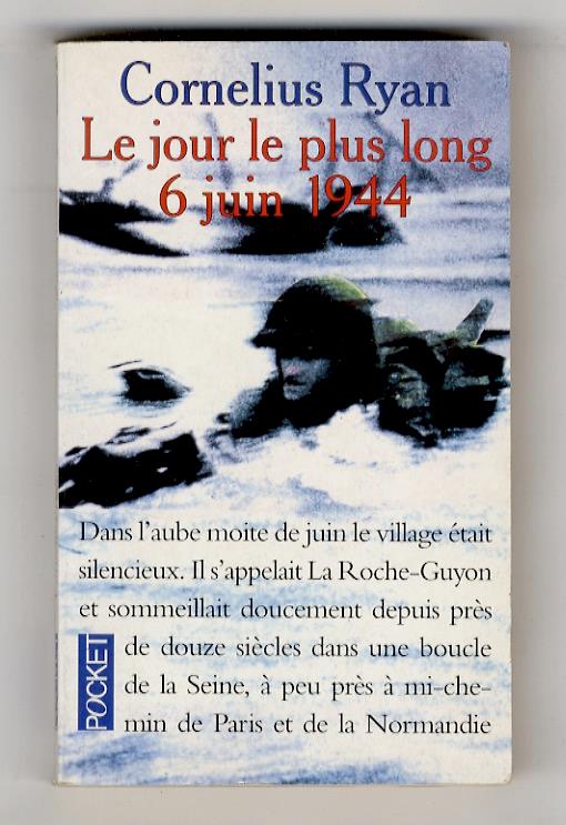 Le jour le plus long (6 Juin 1944) - Cornelius Ryan - copertina