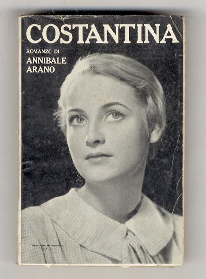 Costantina. Romanzo - Annibale Arano - copertina