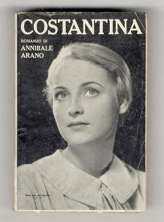 Costantina. Romanzo - Annibale Arano - copertina
