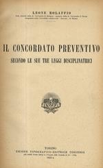 Il concordato preventivo secondo le sue tre leggi disciplinatrici