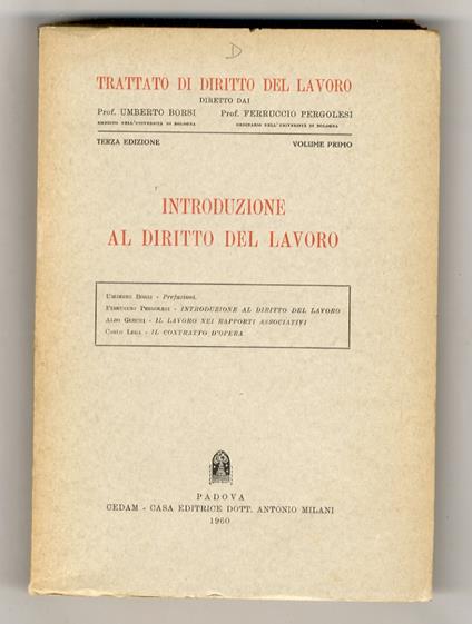 Trattato di diritto del lavoro. Terza edizione. Volume primo: introduzione al diritto del lavoro - Umberto Borsi - copertina