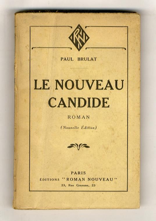 Le Nouveau Candide. Roman. (Nouvelle Edition) - Paul Brulat - copertina