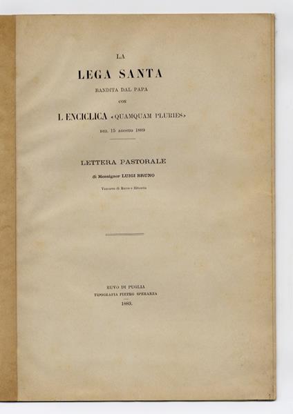 La Lega Santa bandita dal papa con l'enciclica "Quamquam plures" del 15 agosto 1889. Lettera pastorale - Luigi Bruno - copertina