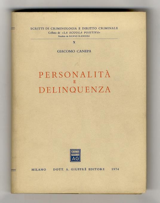 Personalità e delinquenza. Problemi di antropologia criminale e di criminologia clinica? - Giacomo Canepa - copertina