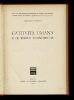 L' attività umana e le teorie economiche