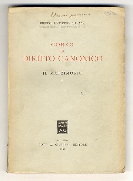 Corso di diritto canonico. I. Il Matrimonio - Pietro Agostino D'Avack - copertina